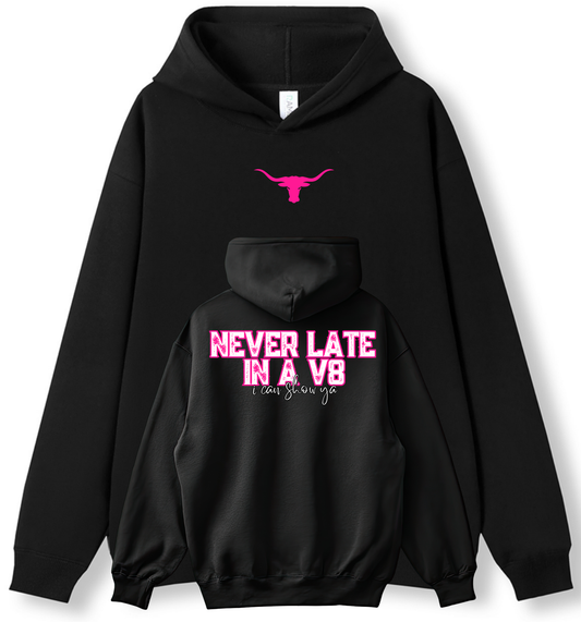 Adult Hoodie - Never Late in a V8 Pink